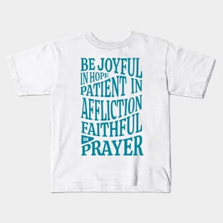 Christian Design Be Joyful in Hope Blue Kids T-Shirt